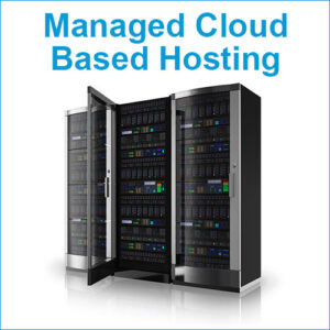 Managed Cloud based Hosting